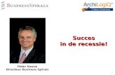 1 Succes in de recessie! Peter Doeve Directeur Business Spirals.