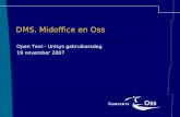 DMS, Midoffice en Oss Open Text - Unisys gebruikersdag 19 november 2007.