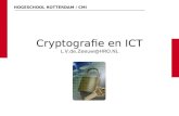 HOGESCHOOL ROTTERDAM / CMI Cryptografie en ICT L.V.de.Zeeuw@HRO.NL.