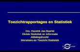 Toezichtrapportages en Statistiek Drs. Hendrik Jan Boehlé Divisie Statistiek en Informatie Afdelingshoofd Monetaire en Toezicht Statistiek.