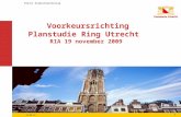 Dienst Stadsontwikkeling 1 15-7-2014 Voorkeursrichting Planstudie Ring Utrecht RIA 19 november 2009