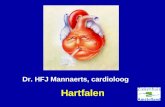 Hartfalen Dr. HFJ Mannaerts, cardioloog. Begrippen Hartfalen is een complex van klachten en verschijnselen ten gevolge van een tekortschietende pompfunctie.