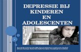 D EPRESSIE BIJ KINDEREN EN ADOLESCENTEN Bron: De Wit, C.A.M. (december 2006). Depressie bij kinderen en adolescenten. Handboek Klinische Psychologie. Houten: