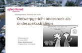 Management, finance en recht Politieacademie 19 maart 2012 Daan Andriessen Hogeschool Inholland Ontwerpgericht onderzoek als onderzoeksstrategie.