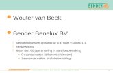 © BENDER Benelux BV NL-4827 HJ BREDA Netherlands  Fxxx / 06.2002 1 Wouter van Beek Bender Benelux BV  Veiligheidstesten apparatuur o.a.