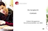 De borgtocht CURSUS Urbain Bruggeman Verantwoordelijke van ABA.