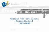 Analyse van het Vlaams Brusselbeleid 1989-2009. “Charme-operatie” of “Centenoffensief”?