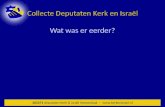 Wat was er eerder? 365271 deputaten Kerk & Israël Veenendaal – .