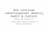 Een continue vakantiegevoel dankzij Audit & Control Door de Diana’s (Van den Bersselaar & Schijvenaars)