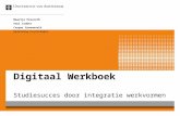 Digitaal Werkboek Studiesucces door integratie werkvormen Maartje Prevosth Paul Lodder Caspar Groeneveld Opleiding Psychologie.