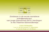 Zinsbouw in de eerste narratieve schrijfproducten van jonge (kansarme) (NT2-) leerlingen in het Vlaamse basisonderwijs Lieve Verheyden i.s.m. K. Van den