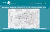 Verkenning regionale wegenstudie in het stedelijk gebied 2012 In opdracht van de Stadsregio in 2012 Investeren in economische bereikbaarheid en ruimtelijke.
