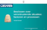 Kristof Desair 1 Beslissen over verontrustende situaties: factoren en processen Leuvense dagen Kindergeneeskunde - 2011.