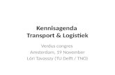 Kennisagenda Transport & Logistiek Verdus congres Amsterdam, 19 November Lóri Tavasszy (TU Delft / TNO)
