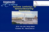 Actieve Leefstijl en Sportstimulering: Relevantie Rita van den Berg-Emons Erasmus MC, Revalidatie.