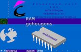 f r i e s l a n d c o l l e g e opleidingen telematica en automatiseringselektronica HARDWARE RAM geheugens P.Ferwerda maart 1998.