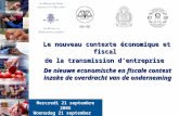 1 Le nouveau contexte économique et fiscal de la transmission d’entreprise De nieuwe economische en fiscale context inzake de overdracht van de onderneming.