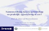 Tranzo, Universiteit van Tilburg & Forensische Jeugdpsychiatrische Kliniek Catamaran, GGzE Samenwerking tussen wetenschap en praktijk: (g)een brug te ver?