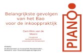 Belangrijkste gevolgen van het Bao voor de inkooppraktijk PIANOo Professioneel en Innovatief Aanbesteden, Netwerk voor Overheidsopdrachtgevers Gert-Wim.