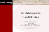 De Elektronische Handtekening Thomas De Meese Advocaat Kunstlaan 27 - 1040 Brussel Tel : 02/231.17.99 - Fax : 02/230.63.99 Email : tdemeese@