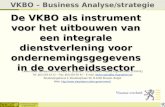 Coördinatiecel Vlaams e-government De VKBO als instrument voor het uitbouwen van een integrale dienstverlening voor ondernemingsgegevens in de overheidssector.