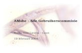 AMobe - 5de Gebruikerscommisie KaHo Sint-Lieven – Gent 19 februari 2004.