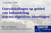 Afdeling Maag-Darm-Leverziekten HR van Buuren Ontwikkelingen op gebied van behandeling tractus digestivus bloedingen 6 oktober 2006.