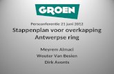 Persconferentie 21 juni 2012 Stappenplan voor overkapping Antwerpse ring Meyrem Almaci Wouter Van Besien Dirk Avonts.