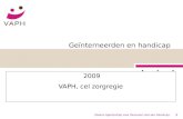Vlaams Agentschap voor Personen met een Handicap1 Geïnterneerden en handicap 2009 VAPH, cel zorgregie.