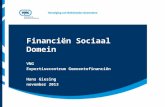 Financiën Sociaal Domein VNG Expertisecentrum Gemeentefinanciën Hans Giesing november 2013.