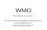 WMO Presentatie les zeven De wet maatschappelijke ondersteuning h.e.konings@hro.nl .