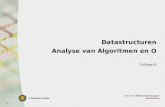 1 Datastructuren Analyse van Algoritmen en O College 6.