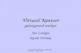 Dag van het Nederlands - geïntegreerd werken - 2004-03-03 Virtueel Kantoor geïntegreerd werken Jan Louagie Nicole Verbeke.