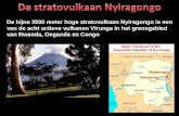 De bijna 3500 meter hoge stratovulkaan Nyiragongo is een van de acht actieve vulkanen Virunga in het grensgebied van Rwanda, Oeganda en Congo