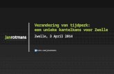 Verandering van tijdperk: een unieke kantelkans voor Zwolle