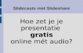 Slidecast met Slideshare Demo