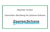 Zaanse Schans - Maarten Voster, Stichting Zaanse Schans