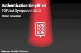 Authentication Simplified - TOPdesk Symposium 2012