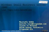 Small Business Server 2008 ile Yapılabilecekler