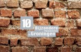 10 Bijzondere Monumenten in Groningen