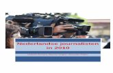 Nederlandse journalisten in 2010. Onderzoek naar de kenmerken van de beroepsgroep, professionele opvattingen en het gebruik van digitale media in het journalistieke werk