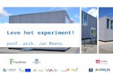 Leve het experiment! - prof. arch. Jan Moens, Bureau Bouwtechniek