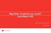 Pim Stouten (LexisNexis BIS), Big Data Business as usual? - Data Donderdag