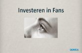 Investeren in fans (short version)