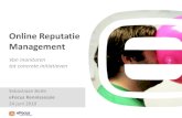 Kennissessie Online Reputatie Management - presentatie Sebastiaan Bode