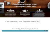 OWD 2012- 3- Online samenwerken via SURFconext: twee praktijkvoorbeelden. Cloudintegratie voor hoger onderwijs en onderzoek - Paul van Dijk