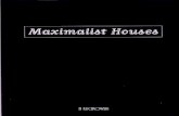 Maximalist houses