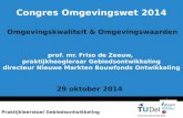 Presentatie Friso de Zeeuw, Congres Omgevingswet 2014