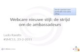 Webcare nieuwe stijl: de strijd om de ambassadeurs