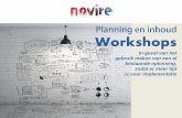 Planning en inhoud workshops - wanneer er meer aandacht uitgaat naar de implementatie